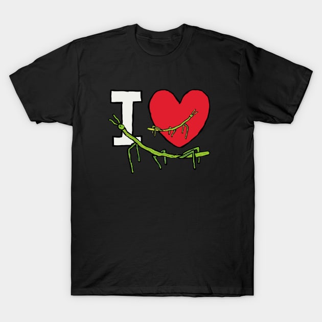 I Love Stick Bugs T-Shirt by Mark Ewbie